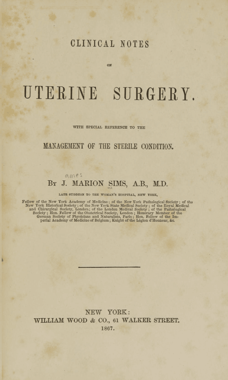 Cover page of the 1867 edition of &quot;Clinical notes on uterine surgery&quot; by J. Marion Sims